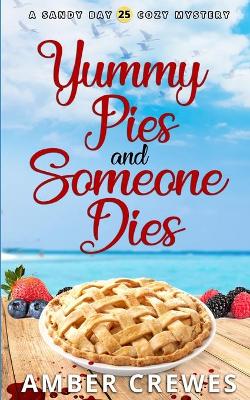 Book cover for Yummy Pies and Someone Dies