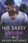 Book cover for His Sassy Omega