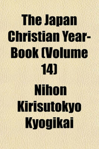 Cover of The Japan Christian Year-Book (Volume 14)