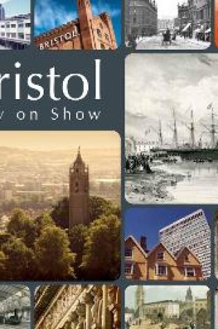Cover of Bristol: City on Show