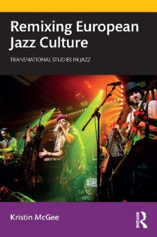 Cover of Remixing European Jazz Culture