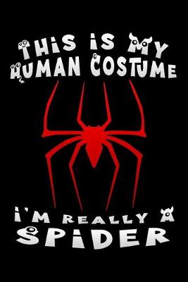 Book cover for this is my human costume i'm really a spider