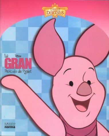 Book cover for La Gran Pelicula de Piglet