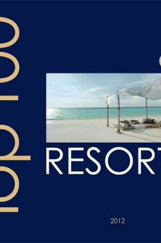 Cover of Top 100 Resorts 2012