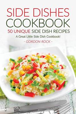 Book cover for Side Dishes Cookbook - 50 Unique Side Dish Recipes