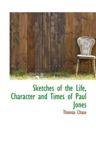 Cover of Sketches of the Life, Character and Times of Paul Jones