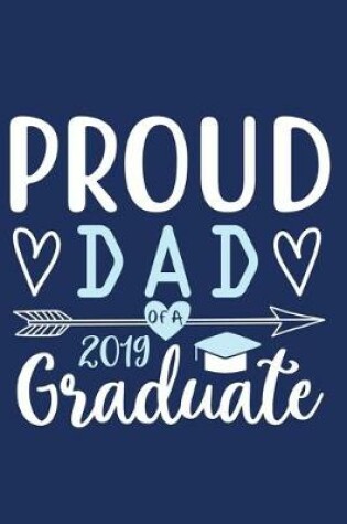 Cover of Proud Dad Of A 2019 Graduate