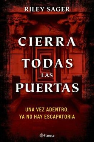 Cover of Cierra Todas Las Puertas