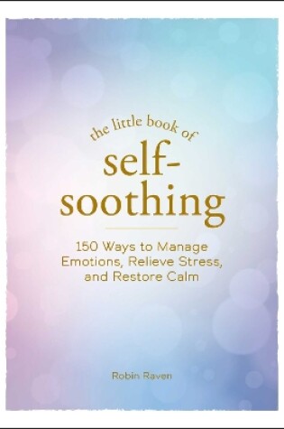 Cover of The Little Book of Self-Soothing
