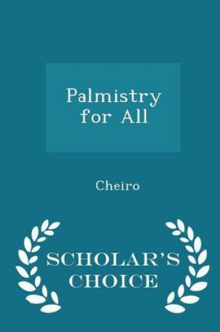 Cover of Palmistry for All - Scholar's Choice Edition