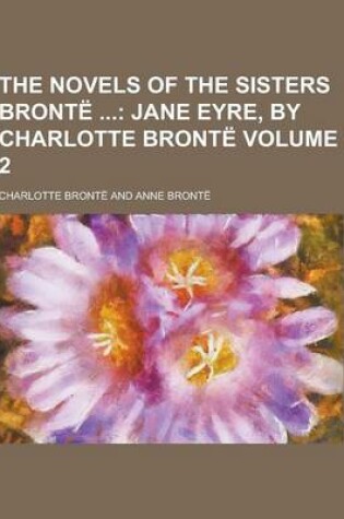 Cover of The Novels of the Sisters Bronte Volume 2