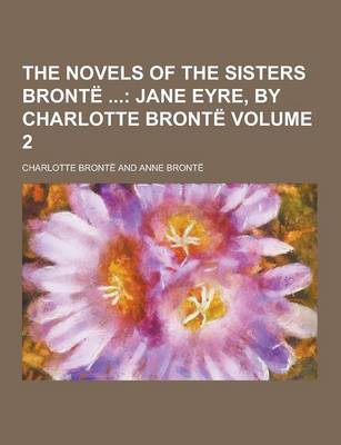 Book cover for The Novels of the Sisters Bronte Volume 2