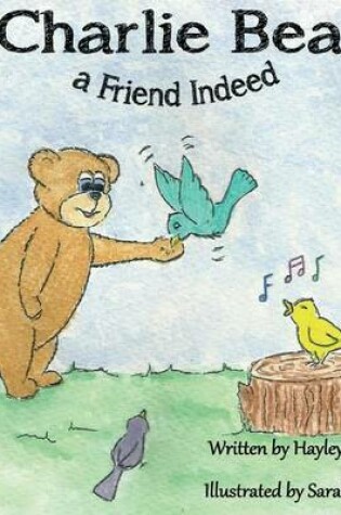 Cover of Charlie Bear a Friend Indeed