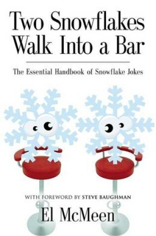 Cover of Two Snowflakes Walk Into a Bar