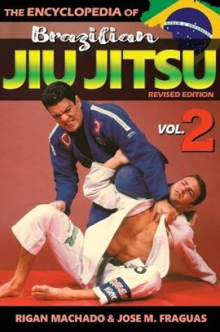 Cover of Encyclopedia of Brazilian Jiu Jitsu Volume 2