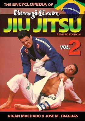 Book cover for Encyclopedia of Brazilian Jiu Jitsu Volume 2