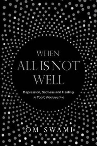 Cover of When All Is Not Well
