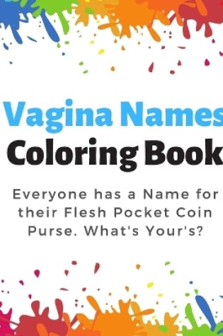 Cover of Vagina Names Coloring Book