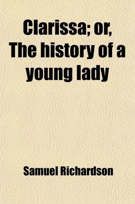 Book cover for Clarissa (Volume 2); Or, the History of a Young Lady