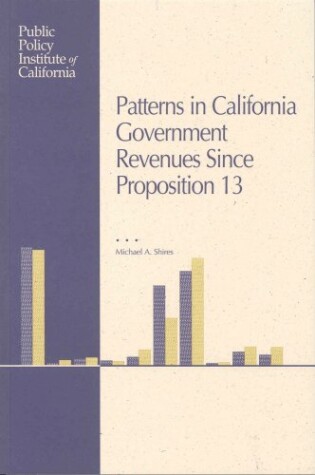 Cover of Patterns in California Government Revenues Since Proposition 13