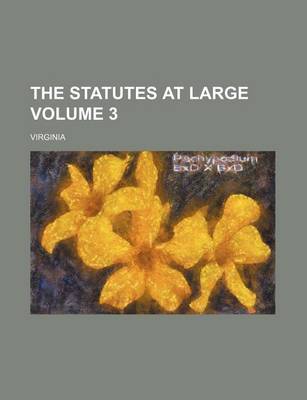 Book cover for The Statutes at Large Volume 3