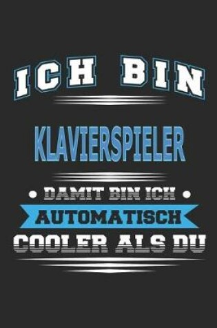 Cover of Ich bin Klavierspieler Damit bin ich automatisch cooler als du