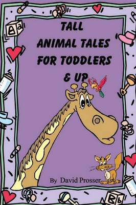 Book cover for Tall Animal Tales for Toddlers & Up