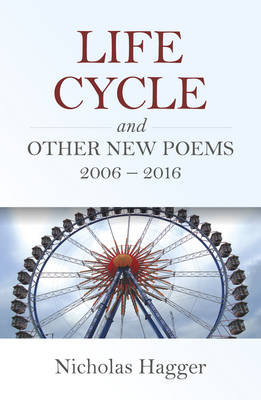 Book cover for Life Cycle and Other New Poems 2006 – 2016