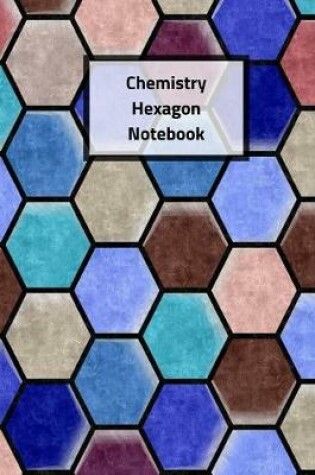 Cover of Chemistry Hexagon Notebook
