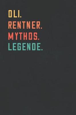 Book cover for Oli. Rentner. Mythos. Legende.