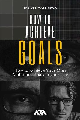 Book cover for How to Achieve Goals