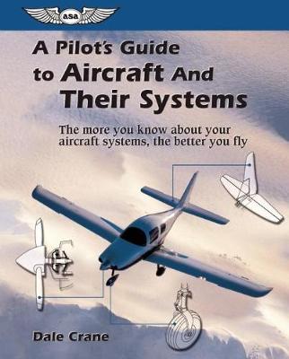 Book cover for A Pilot's Guide to Aircraft and Their Systems