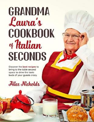 Book cover for Grandma Laura's Cookbook of Italian Seconds