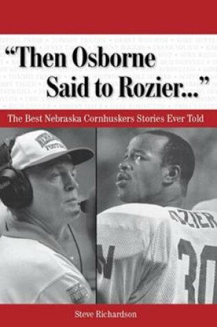 Cover of "Then Osborne Said to Rozier. . ."