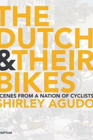 Cover of The Dutch and Their Bikes