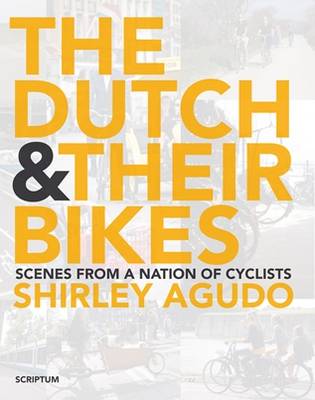 Book cover for The Dutch and Their Bikes