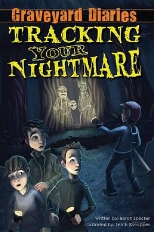 Cover of Tracking Your Nightmare: Book 1