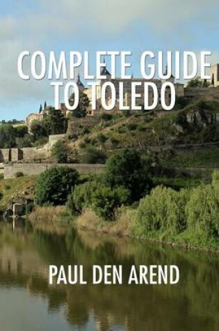 Cover of Complete Guide to Toledo