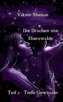Book cover for Die Drachen Von Eberswalde Teil 2 - Tiefe Gewasser