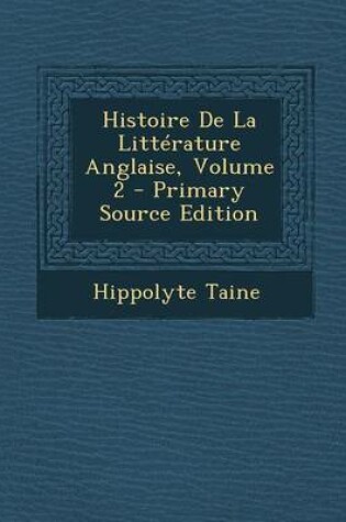 Cover of Histoire de La Litterature Anglaise, Volume 2