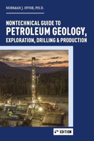 Cover of Nontechnical Guide to Petroleum Geology, Exploration, Drilling & Production