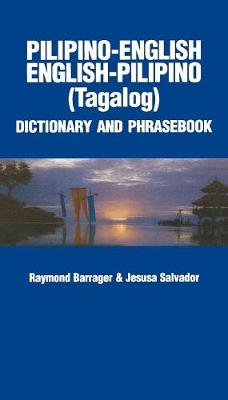 Cover of Pilipino-English / English-Pilipino Dictionary & Phrasebook