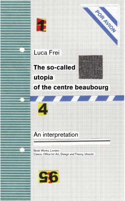 Book cover for The So-called Utopia of the Centre Beaubourg