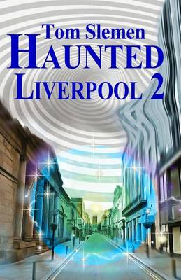 Book cover for Haunted Liverpool 2