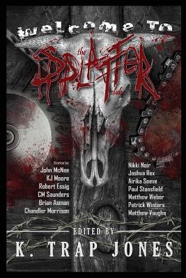 Book cover for Welcome to the Splatter Club