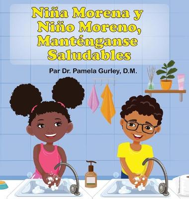 Book cover for Ni�a Morena y Ni�o Moreno, Mant�nganse Saludables