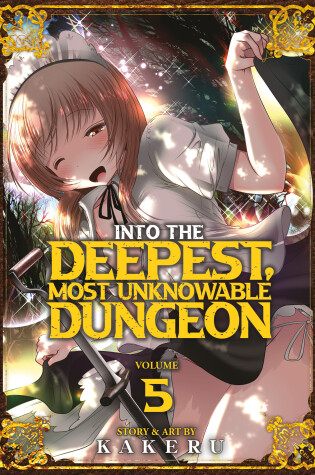 Cover of Into the Deepest, Most Unknowable Dungeon Vol. 5