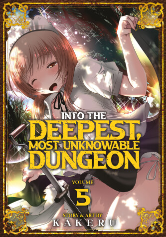 Book cover for Into the Deepest, Most Unknowable Dungeon Vol. 5