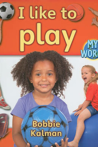 Cover of I like to play