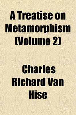 Book cover for A Treatise on Metamorphism (Volume 2)